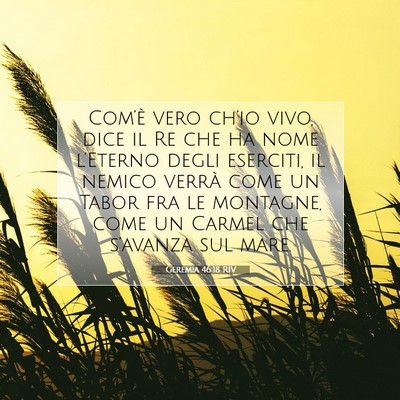 Geremia 46:18 RIV Immagine del Versetto della Bibbia
