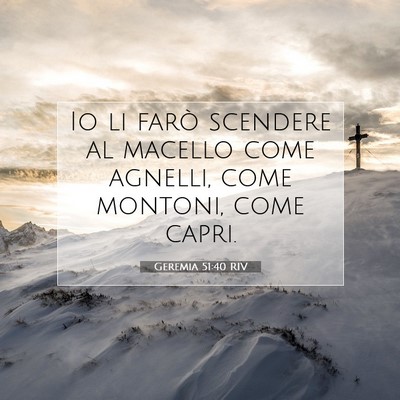 Geremia 51:40 Versetto della Bibbia Spiegato