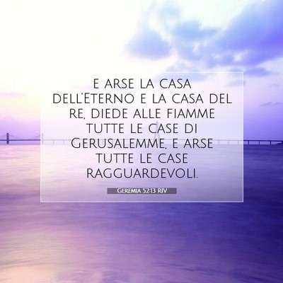 Geremia 52:13 RIV Immagine del Versetto della Bibbia