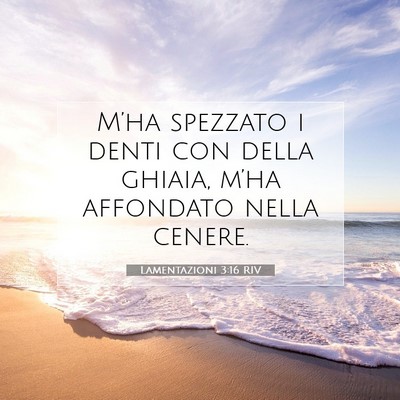 Lamentazioni 3:16 Versetto della Bibbia Spiegato