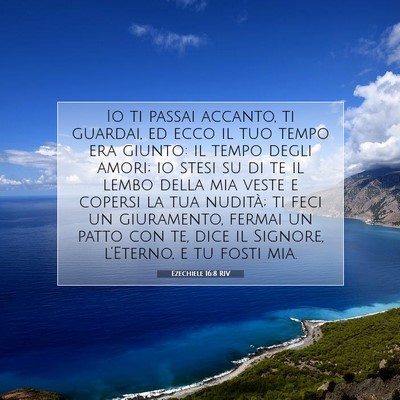 Ezechiele 16:8 RIV Immagine del Versetto della Bibbia