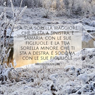 Ezechiele 16:46 RIV Immagine del Versetto della Bibbia
