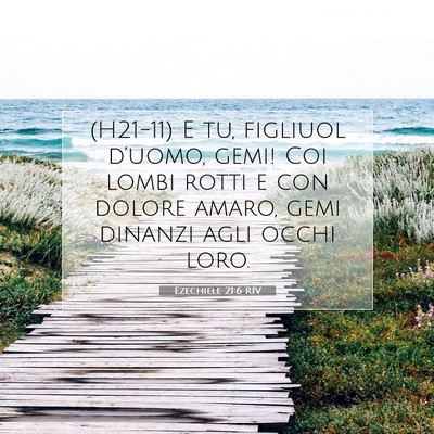 Ezechiele 21:6 RIV Immagine del Versetto della Bibbia