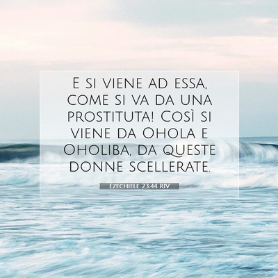 Ezechiele 23:44 Versetto della Bibbia Spiegato