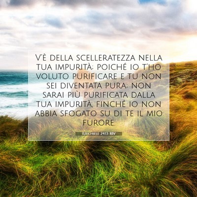 Ezechiele 24:13 RIV Immagine del Versetto della Bibbia