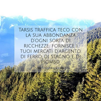 Ezechiele 27:12 RIV Immagine del Versetto della Bibbia