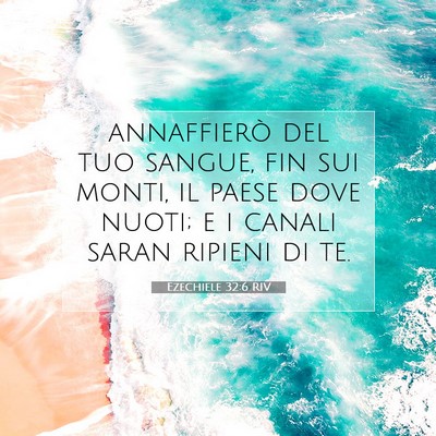 Ezechiele 32:6 Versetto della Bibbia Spiegato