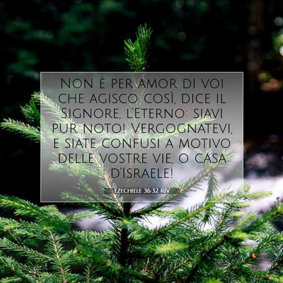 Ezechiele 36:32 RIV Immagine del Versetto della Bibbia