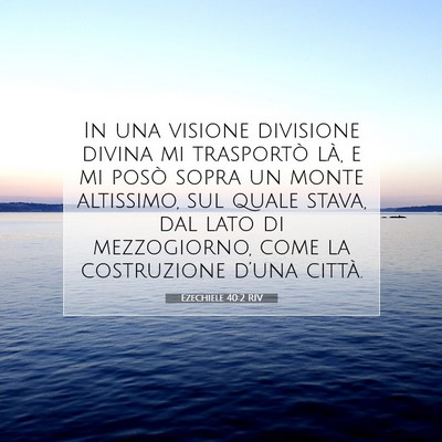 Ezechiele 40:2 RIV Immagine del Versetto della Bibbia