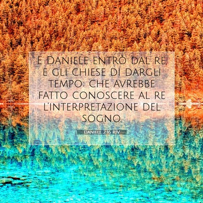 Daniele 2:16 Versetto della Bibbia Spiegato