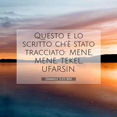 Daniele 5:25 RIV Immagine del Versetto della Bibbia