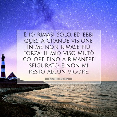 Daniele 10:8 RIV Immagine del Versetto della Bibbia