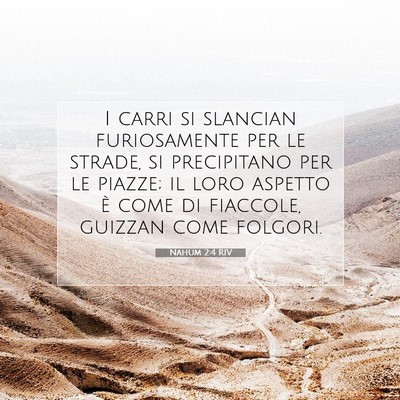 Nahum 2:4 Versetto della Bibbia Spiegato
