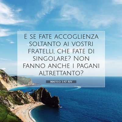 Matteo 5:47 Versetto della Bibbia Spiegato
