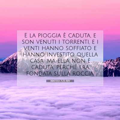 Matteo 7:25 Versetto della Bibbia Spiegato