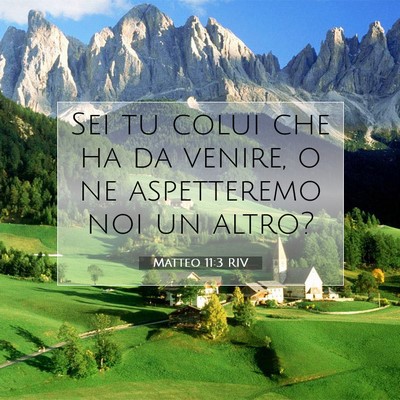 Matteo 11:3 Versetto della Bibbia Spiegato