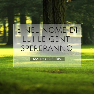 Matteo 12:21 Versetto della Bibbia Spiegato