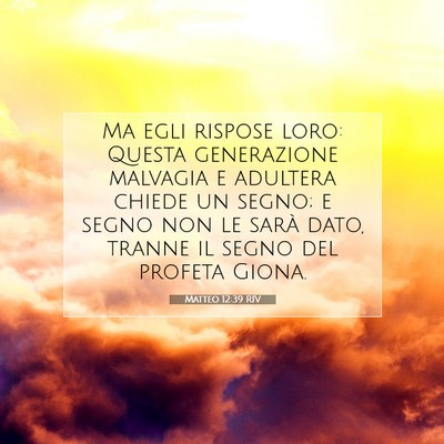 Matteo 12:39 RIV Immagine del Versetto della Bibbia