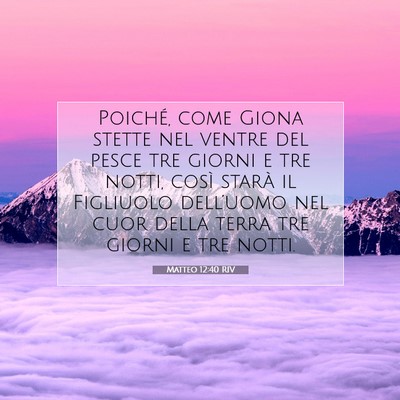 Matteo 12:40 RIV Immagine del Versetto della Bibbia