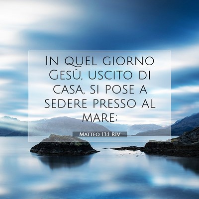 Matteo 13:1 RIV Immagine del Versetto della Bibbia