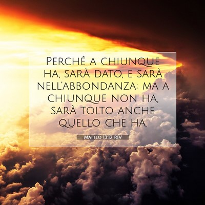Matteo 13:12 Versetto della Bibbia Spiegato