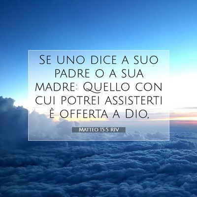 Matteo 15:5 Versetto della Bibbia Spiegato