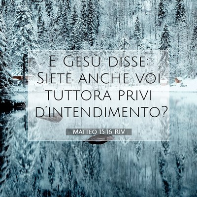 Matteo 15:16 Versetto della Bibbia Spiegato