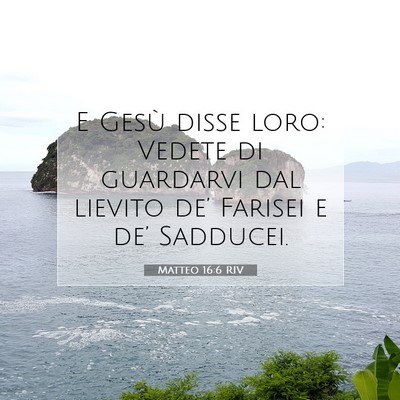 Matteo 16:6 RIV Immagine del Versetto della Bibbia