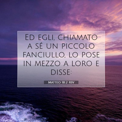 Matteo 18:2 Versetto della Bibbia Spiegato