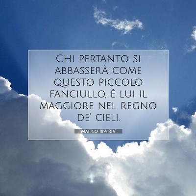 Matteo 18:4 Versetto della Bibbia Spiegato