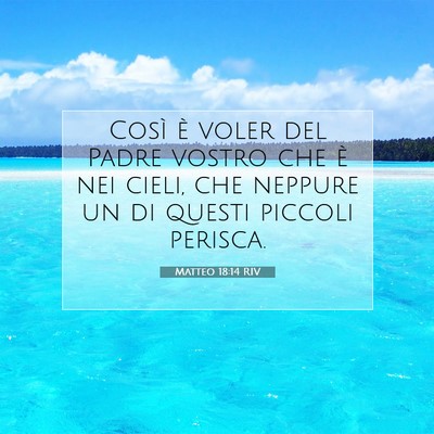 Matteo 18:14 Versetto della Bibbia Spiegato
