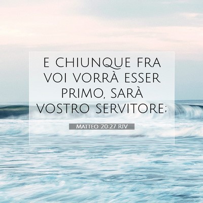Matteo 20:27 Versetto della Bibbia Spiegato