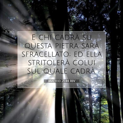 Matteo 21:44 Versetto della Bibbia Spiegato