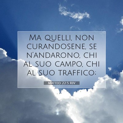 Matteo 22:5 Versetto della Bibbia Spiegato