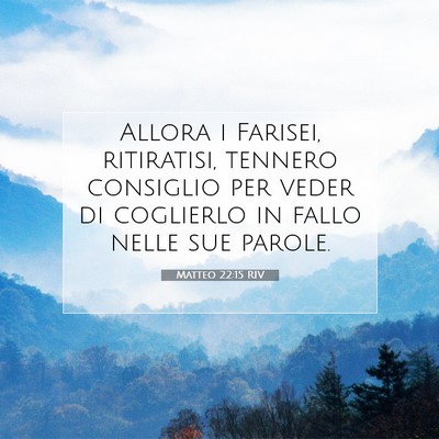 Matteo 22:15 RIV Immagine del Versetto della Bibbia