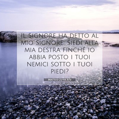 Matteo 22:44 RIV Immagine del Versetto della Bibbia