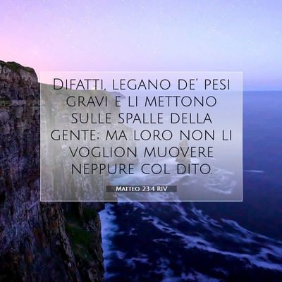 Matteo 23:4 RIV Immagine del Versetto della Bibbia