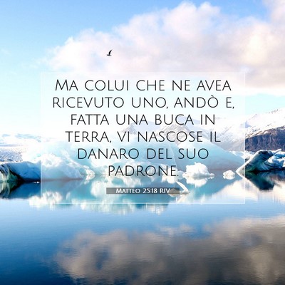 Matteo 25:18 Versetto della Bibbia Spiegato
