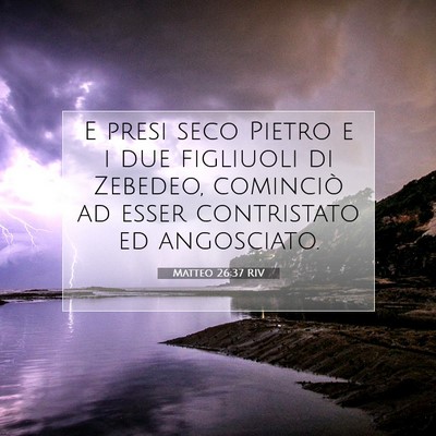 Matteo 26:37 RIV Immagine del Versetto della Bibbia