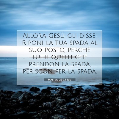 Matteo 26:52 Versetto della Bibbia Spiegato