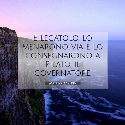 Matteo 27:2 Versetto della Bibbia Spiegato
