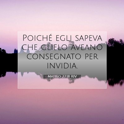Matteo 27:18 Versetto della Bibbia Spiegato