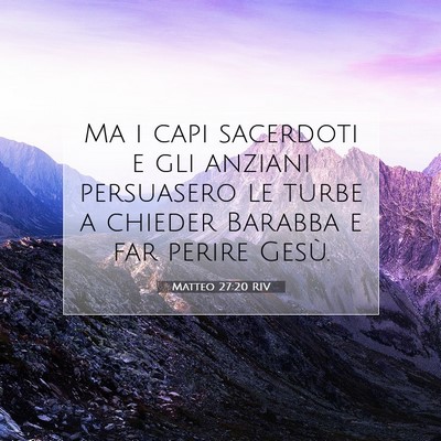 Matteo 27:20 RIV Immagine del Versetto della Bibbia