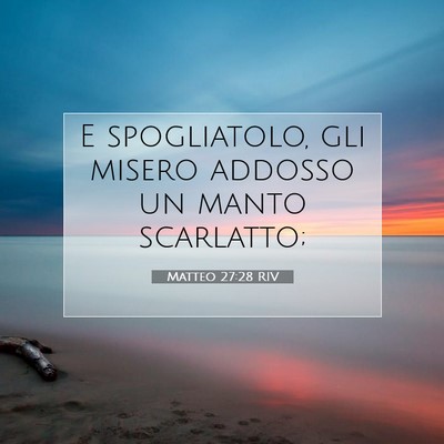 Matteo 27:28 Versetto della Bibbia Spiegato