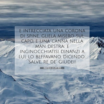 Matteo 27:29 RIV Immagine del Versetto della Bibbia