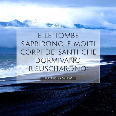 Matteo 27:52 Versetto della Bibbia Spiegato