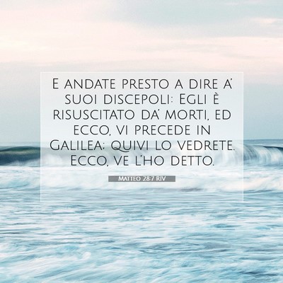 Matteo 28:7 Versetto della Bibbia Spiegato