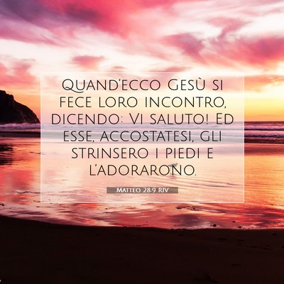 Matteo 28:9 RIV Immagine del Versetto della Bibbia