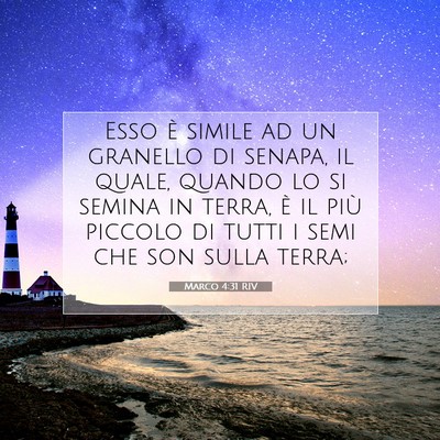 Marco 4:31 RIV Immagine del Versetto della Bibbia