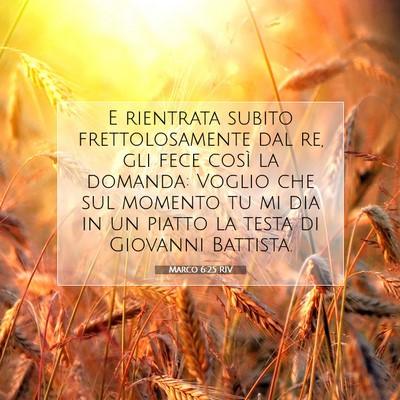 Marco 6:25 Versetto della Bibbia Spiegato